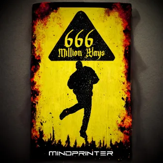 666 Million Ways by Mindprinter