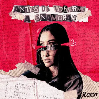 antes de volverme a enamorar by Itzza Primera