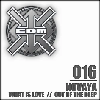 What Is Love / Out of the Deep by Novaya