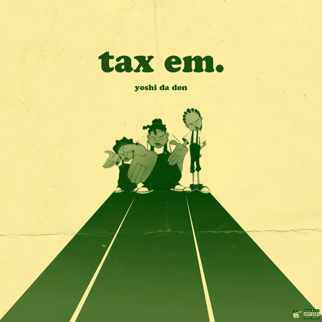 Tax Em