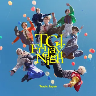 T.G.I. Friday Night by Travis Japan