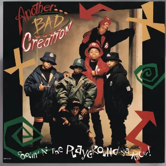 Coolin' At The Playground Ya Know! by Another Bad Creation