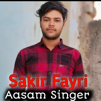 Sakir Fayri by Aasam Singer