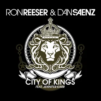 City Of Kings by Ron Reeser & Dan Saenz