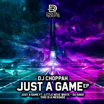 Just A Game by DJ Choppah