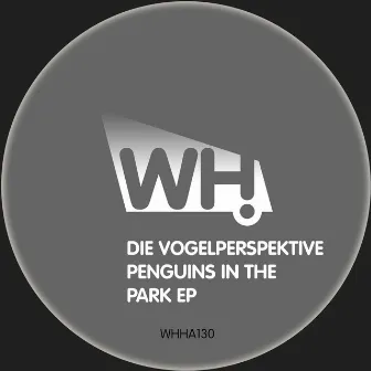 Penguins in the Park EP by Die Vogelperspektive