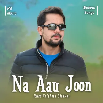 Na Aau Joon by Arjun Nepali