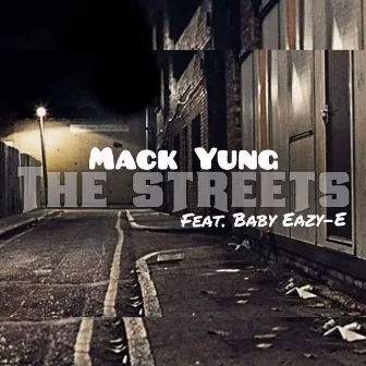 The Streets by Mack Yung