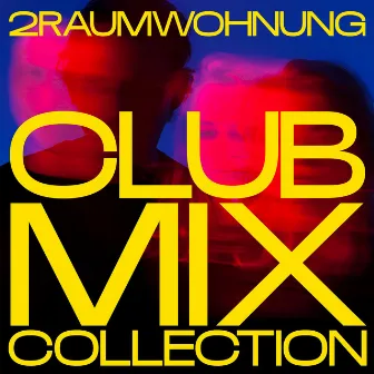 CLUB MIX COLLECTION by 2raumwohnung