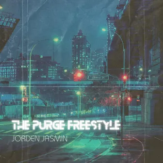 The Purge Freestyle by Jorden Jasmin