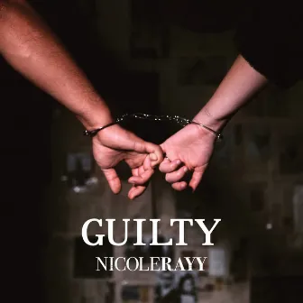 Guilty by Nicole Rayy