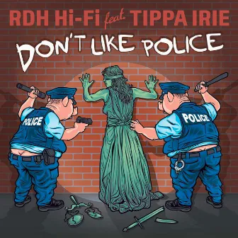 Don't Like Police by RDH Hi-Fi