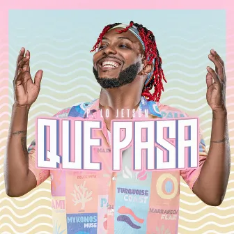 Que Pasa by P. Lo Jetson