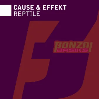 Reptile by Cause & Effekt