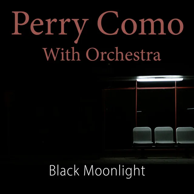 I'm Gonna Love That Gal - Perry Como with Orchestra I'm Gonna Love That Gal