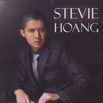 All for You by Stevie Hoang