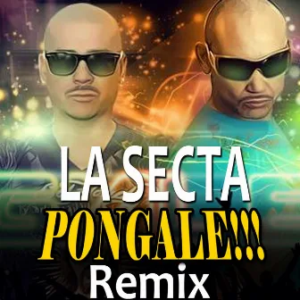 Pongale (Remix) by La Secta