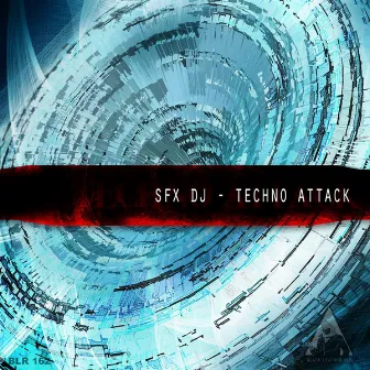 Techno Attack by SFX DJ