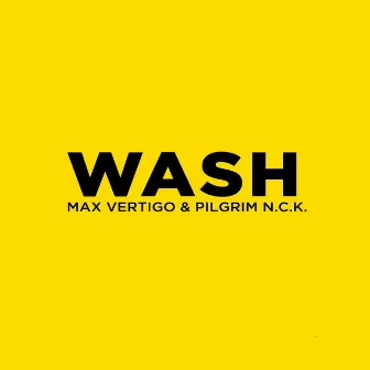 WASH by PilGrim N.C.K.