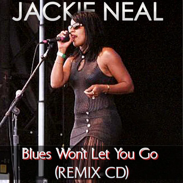 Blues Won't Let You Go Remix CD