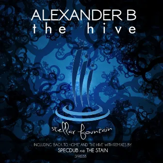 The Hive by Alexander B