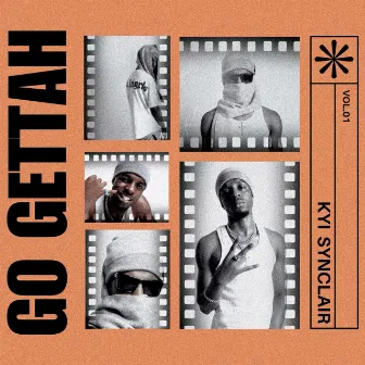 GO GETTAH by Kyi Synclair