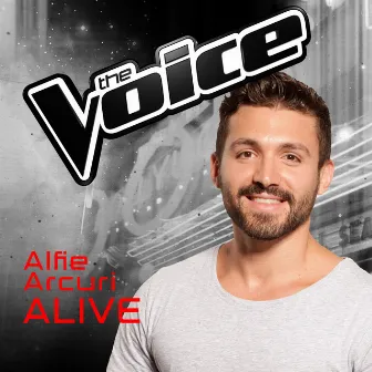 Alive (The Voice Australia 2016 Performance) by Alfie Arcuri