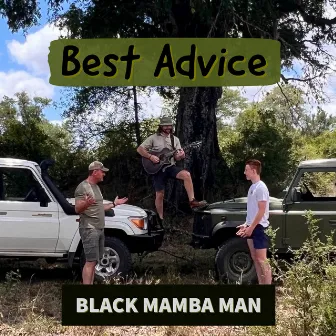 Best Advice by Black Mamba Man