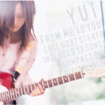 FROM ME TO YOU by YUI