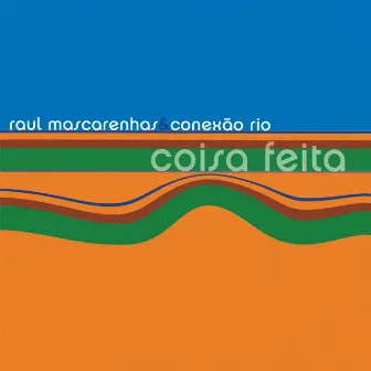 Coisa Feita by Raul Mascarenhas