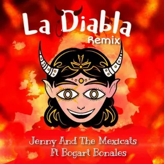 La Diabla (Remix) by Jenny And The Mexicats