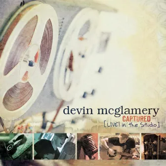 Captured - Live in the Studio by Devin McGlamery