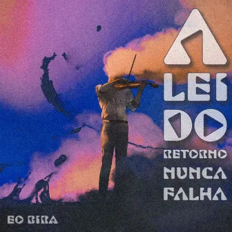 A Lei do Retorno Nunca Falha by eo bira