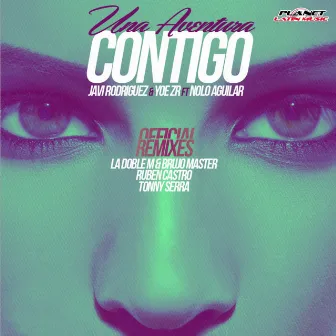 Una Aventura Contigo (Remixes) by Nolo Aguilar