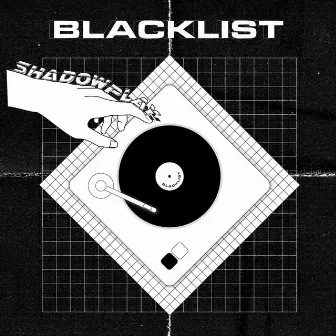 Blacklist by SHADOWPLAY