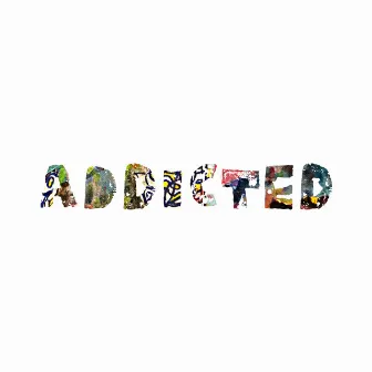 Addicted by Malibu Kev