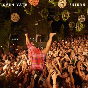 Feiern by Sven Väth