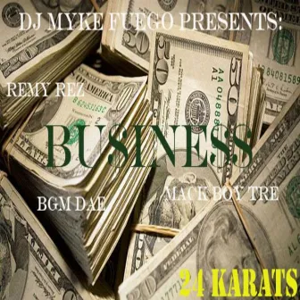 DJ Myke Fuego Presents: Business by Myke Fuego