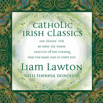 Catholic Classics, Vol. 14: Catholic Irish Classics by Liam Lawton