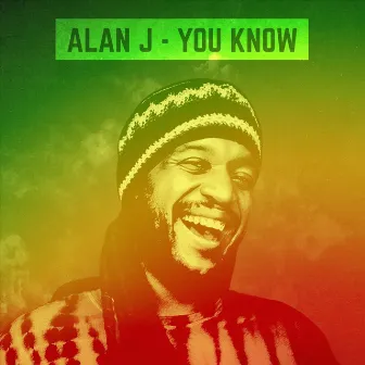 You Know by Alan J