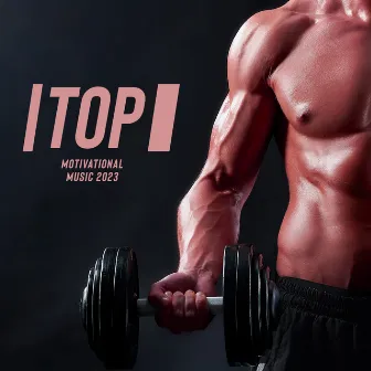 TOP MOTIVATIONAL MUSIC 2023: Workout And Gym Beats | EDM, Hip Hop, Chill Out Mix by Workout Remixes