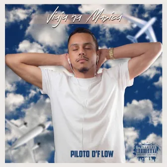 Viaja Na Musica by Piloto Dflow