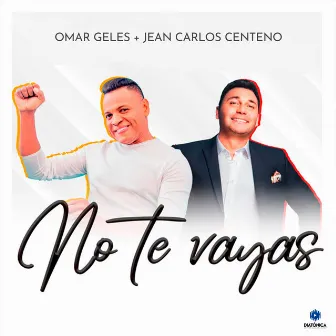 No Te Vayas by Omar Geles