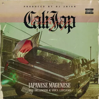 Cali Jap by Japanese Magenese