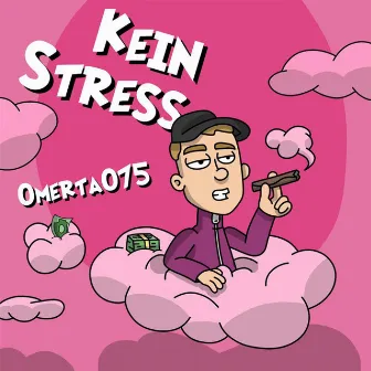 Kein Stress by Omerta075