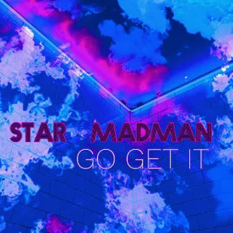 Go Get It by Star Madman