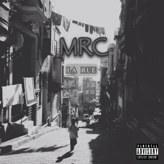 La rue by MRC