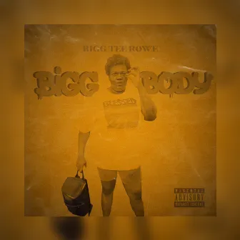 Bigg Body by BiggTee Rowe