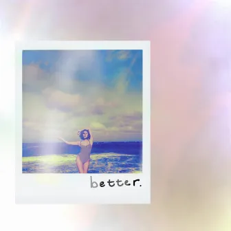 Better by Sonni Mai