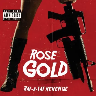 Ratatat Revenge by Rose Gold